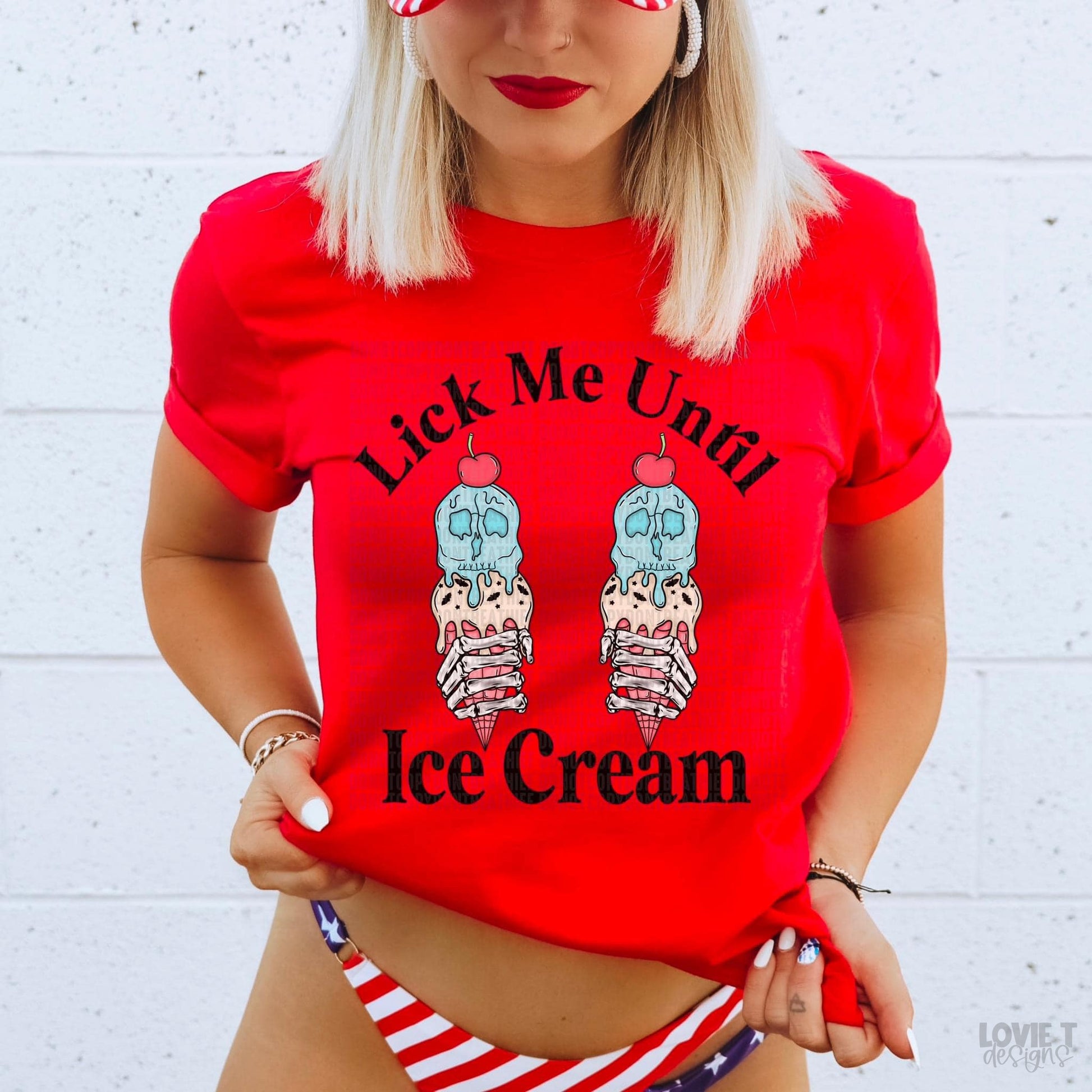 Lick Me Until Ice Cream-Lovie T Designs