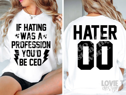 If Hating Was A Profession