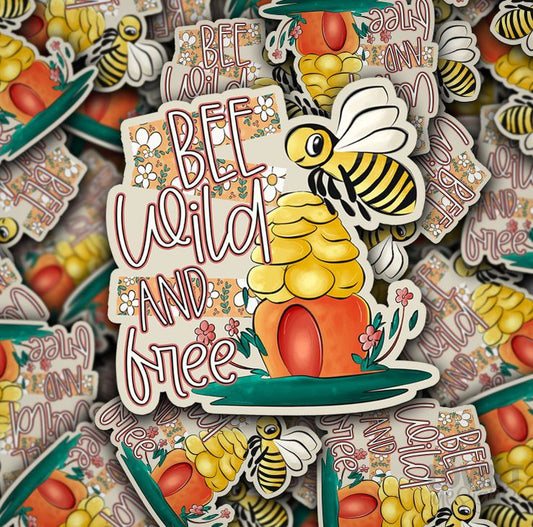 Bee Wild And Free - Die Cut Stickers