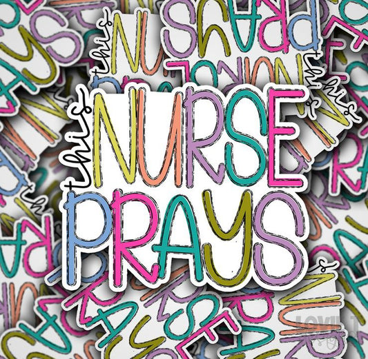This Nurse Prays - Die Cut Stickers