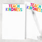 Teach Kindness Notepad