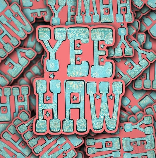 Yee Haw- Die Cut Stickers