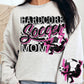 Hardcore Soccer Mom Pink