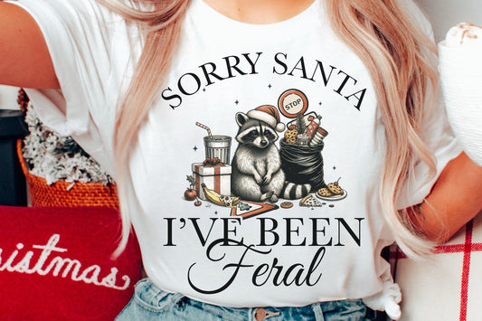 Sorry Santa I've Been Feral