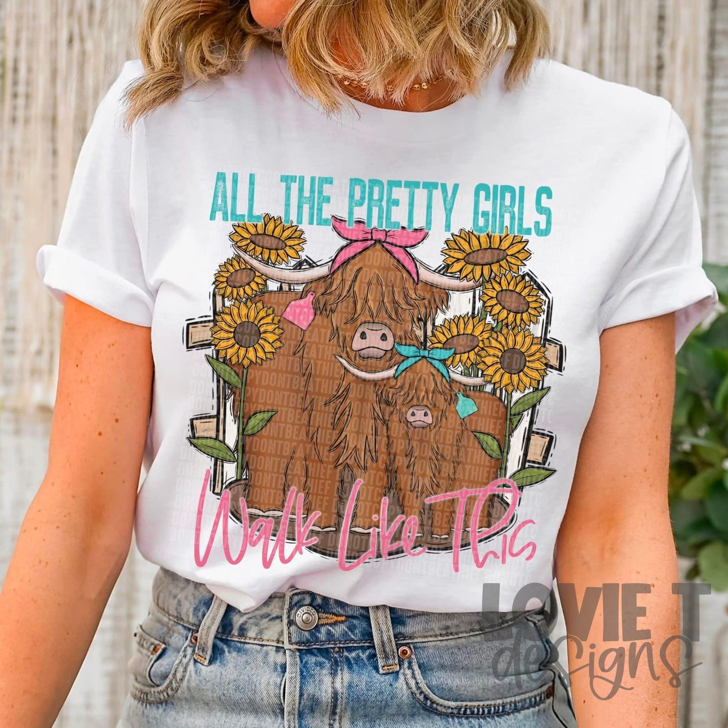 All The Pretty Girls Walk Like This Cows-Lovie T Designs