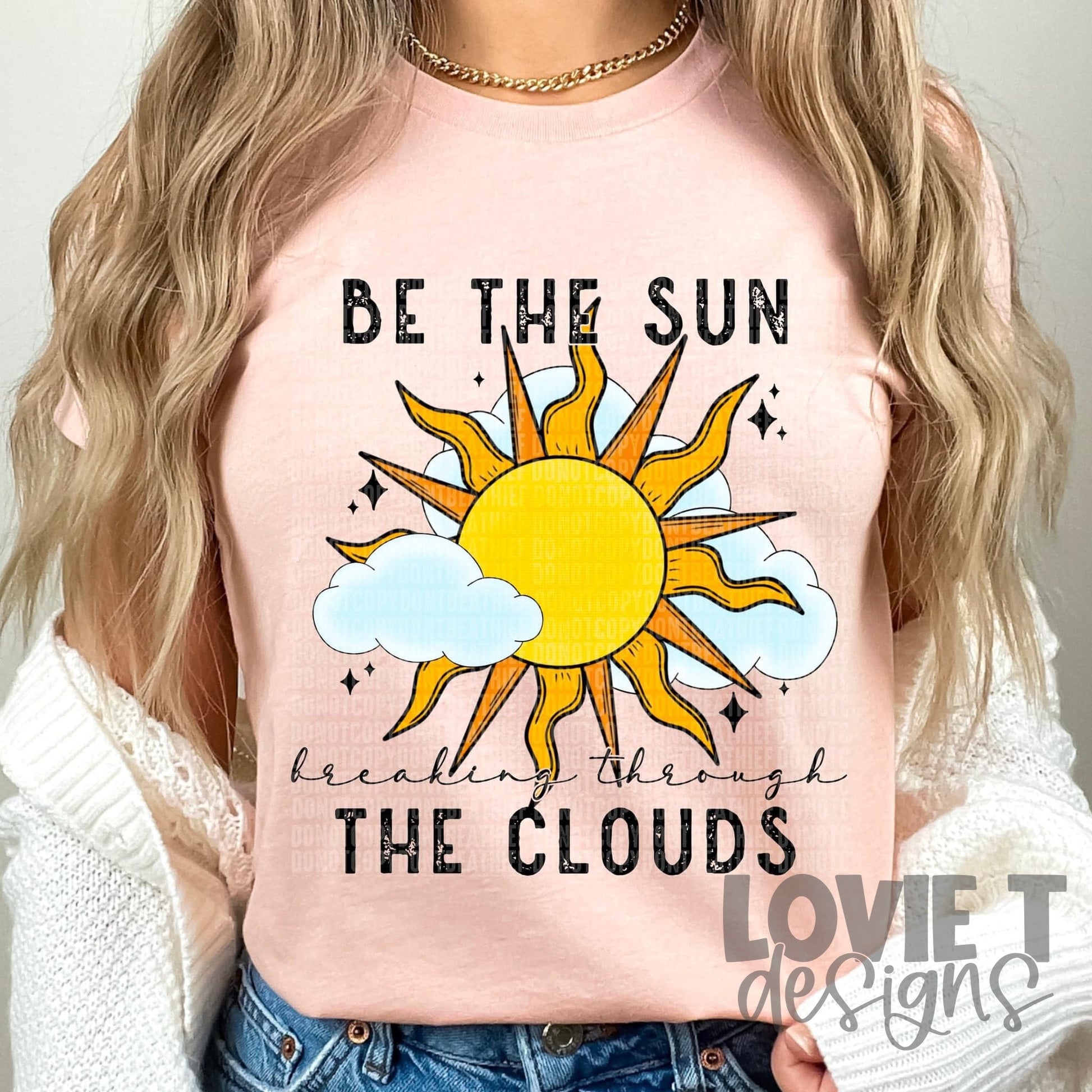 Be The Sun Breaking Through The Clouds
