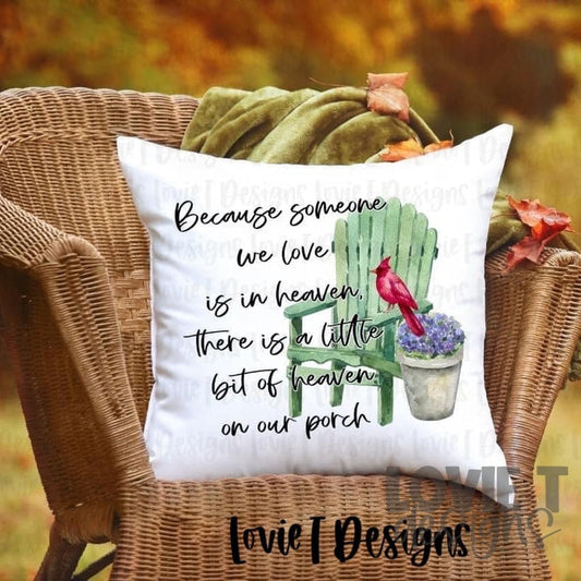 Because Someone We Love Is In Heaven-Lovie T Designs