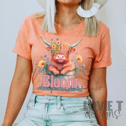 Bloom Where You Are Planted-Lovie T Designs