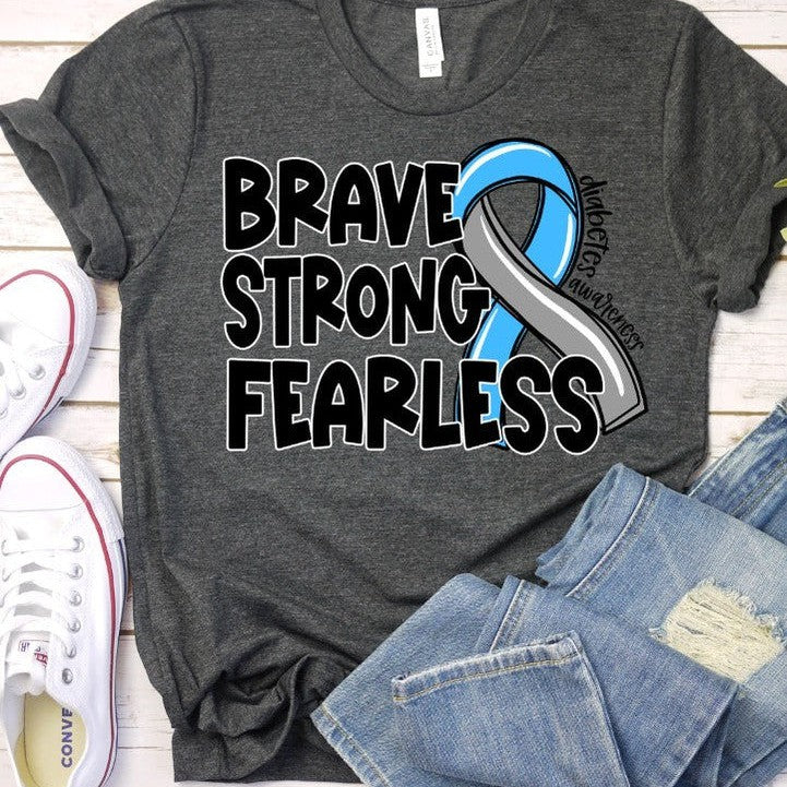Brave Strong Fearless Diabetes Awareness