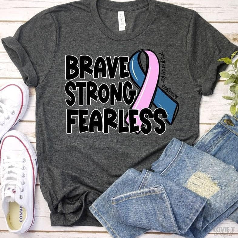 Brave Strong Fearless Pregnancy Loss Awareness
