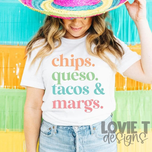 Chips Queso Tacos & Margs-Lovie T Designs