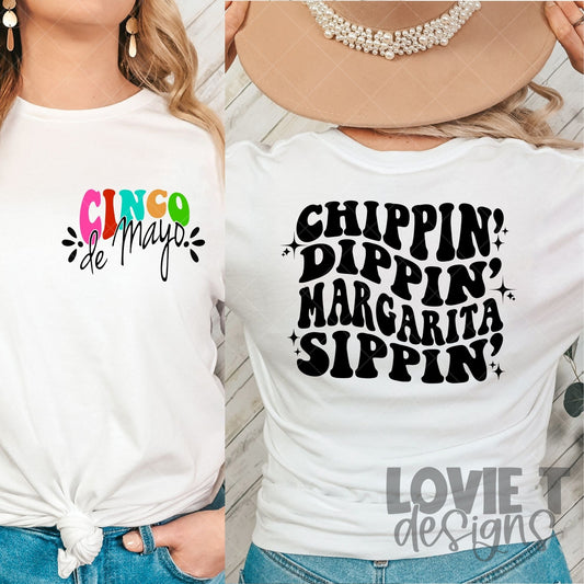 Cinco De Mayo & Chippin Dippin Margarita Sippin