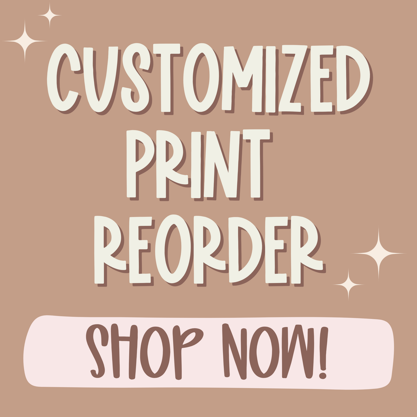 Customized Print Reorder