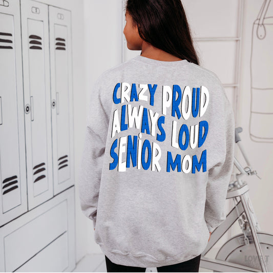 Crazy Proud Senior Mom royal white-Lovie T Designs