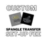 Custom Spangle Transfer Art Fee-Lovie T Designs