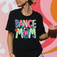 Dance Mom Cheery Bright-Lovie T Designs