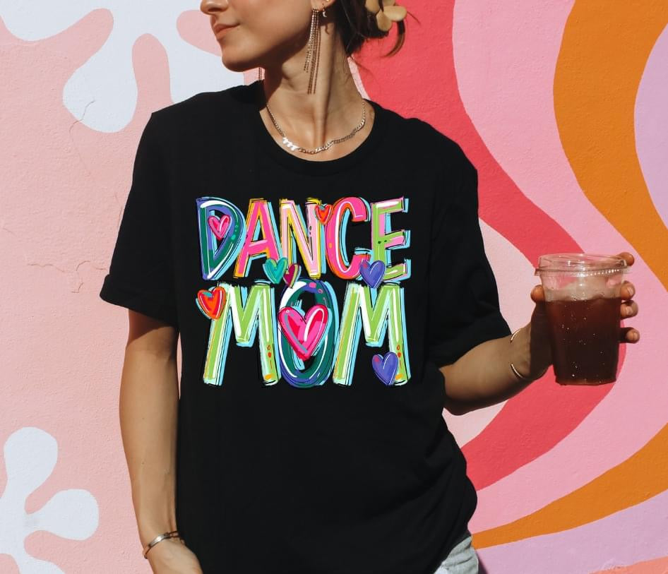 Dance Mom Cheery Bright-Lovie T Designs