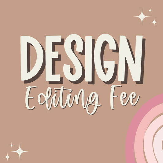 Design Editing Fee-[DTF Transfer]-Lovie T Designs