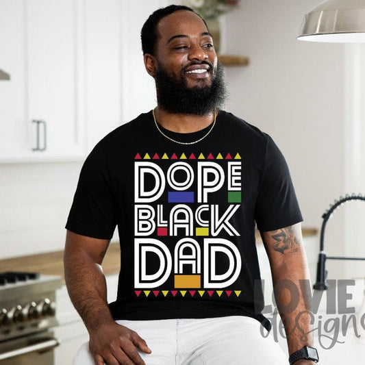 Dope Black Dad-Lovie T Designs