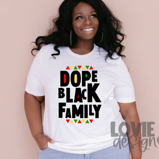 Dope Black Family-Lovie T Designs