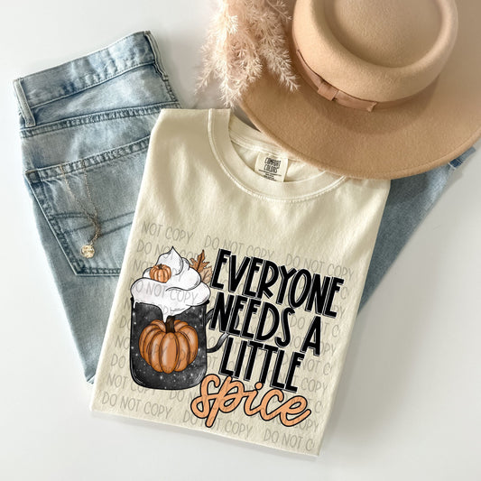 Everyone Needs A Little Spice-Lovie T Designs