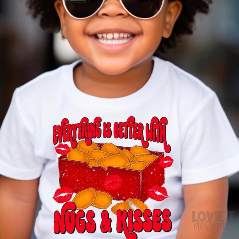 Everything Is Better With Nugs and Kisses Red-Lovie T Designs