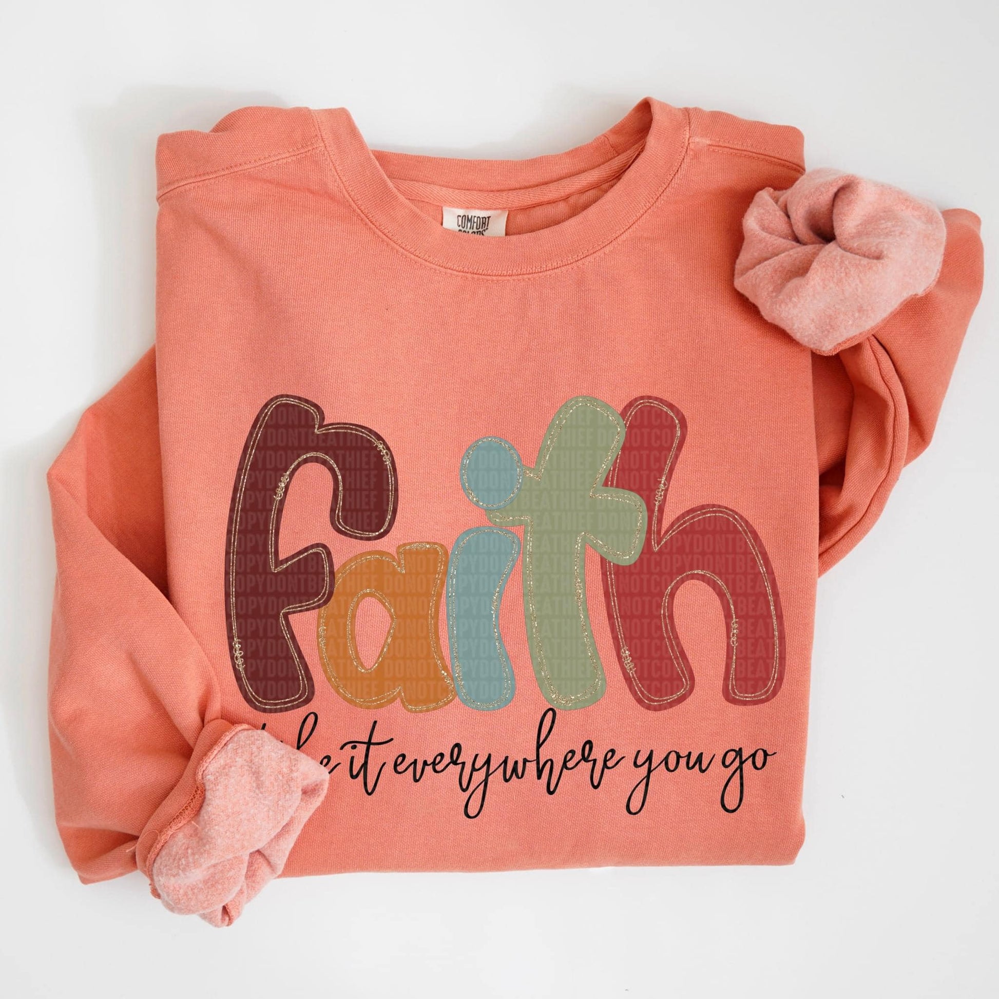 Faith Take It Everywhere You Go-Lovie T Designs