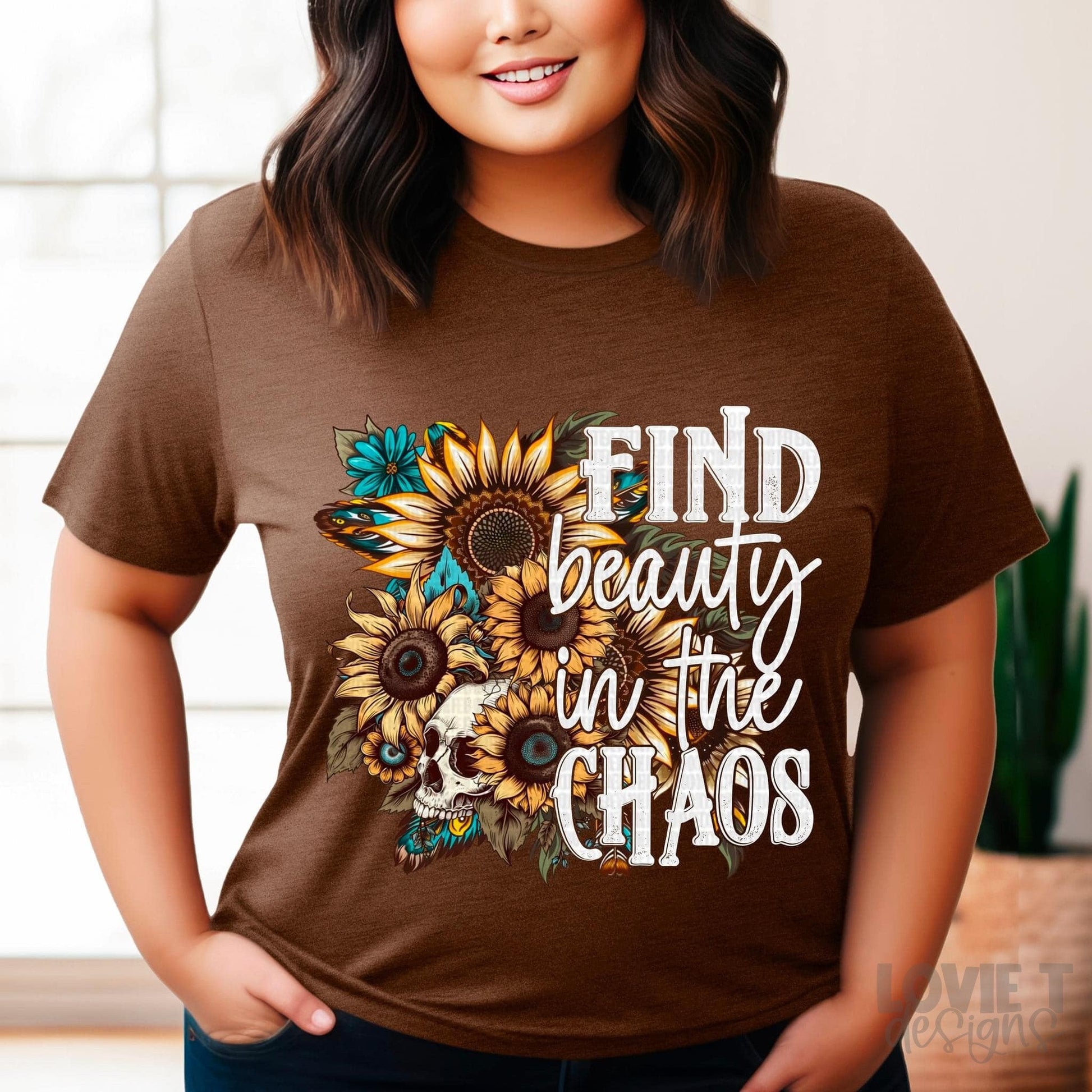 Find Beauty In The Chaos-Lovie T Designs