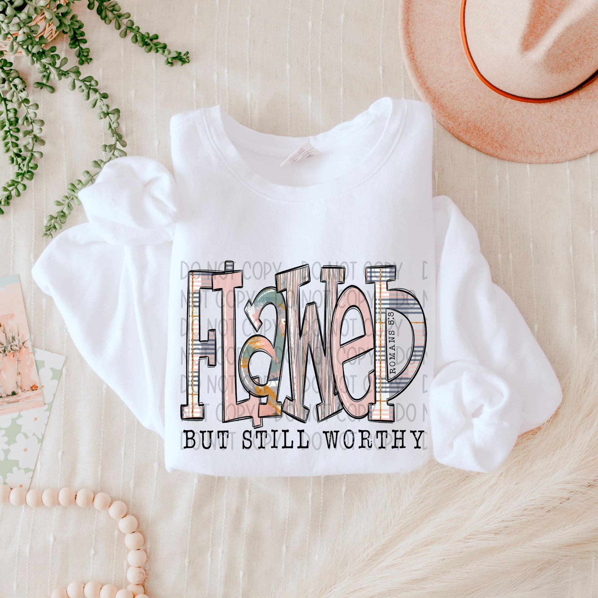 Flawed But Still Worthy-Lovie T Designs