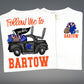 Follow Me To Bartow - Custom Front + Back-Lovie T Designs