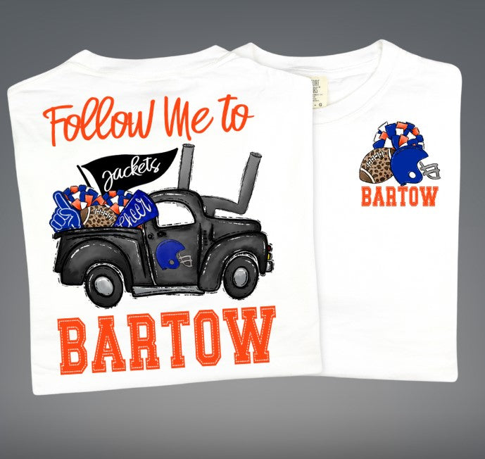 Follow Me To Bartow - Custom Front + Back-Lovie T Designs