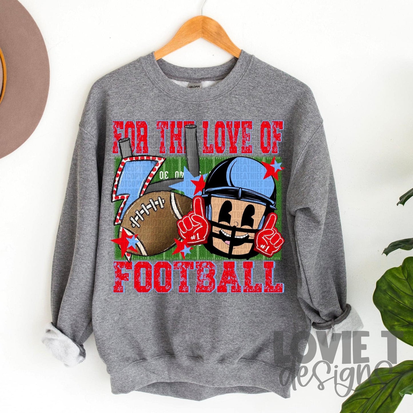 For The Love Of Football-Lovie T Designs