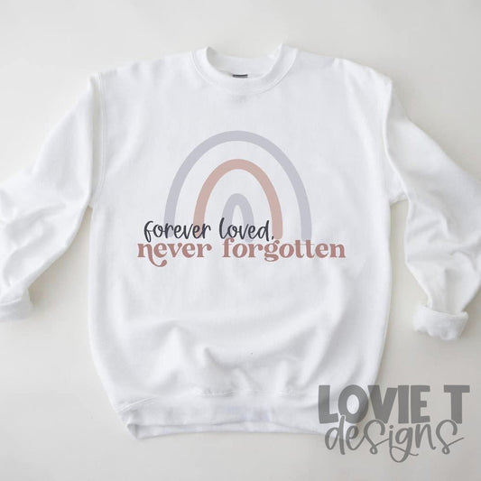 Forever Loved Never Forgotten-Lovie T Designs