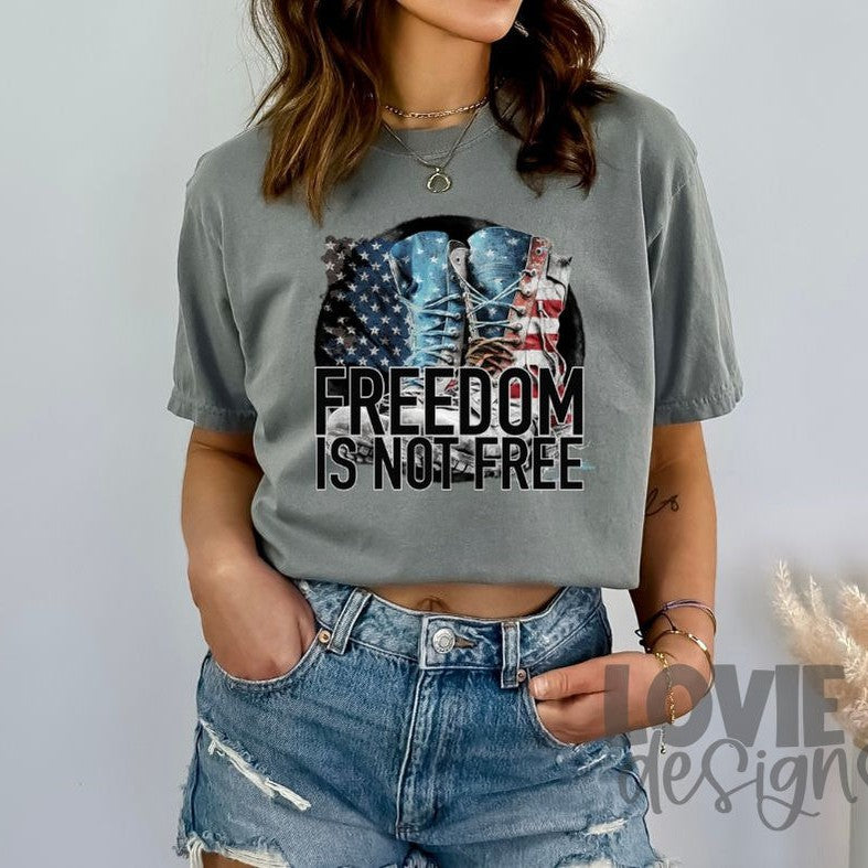 Freedom Is Not Free-Lovie T Designs