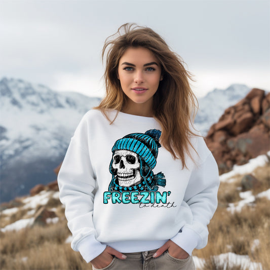 Freezin To Death-[DTF Transfer]-Lovie T Designs