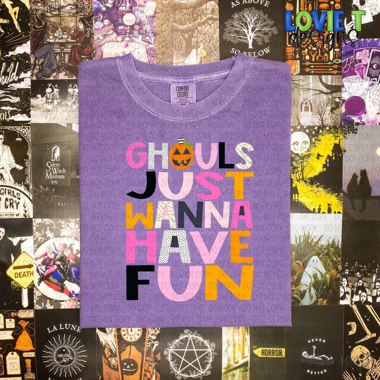 Ghouls Just Wanna Have Fun-Lovie T Designs