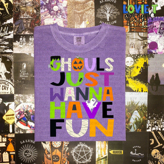 Ghouls Just Wanna Have Fun-Lovie T Designs