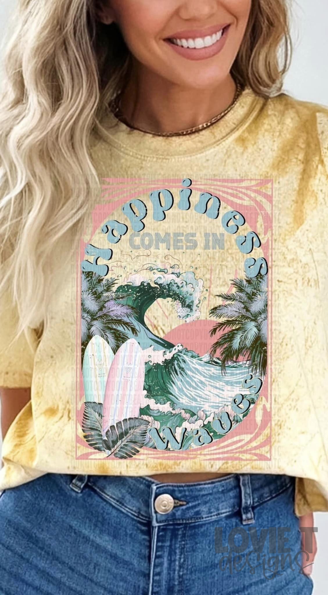 Happiness Comes In Waves-Lovie T Designs