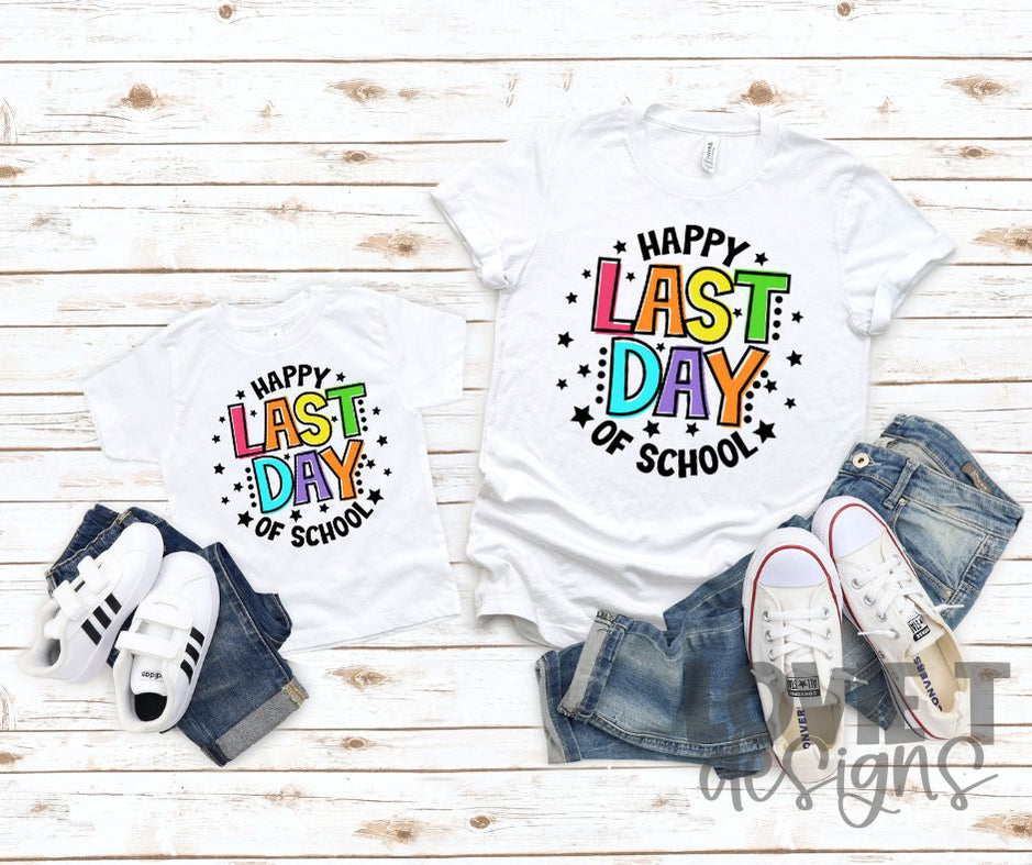 Happy Last Day of School-Lovie T Designs