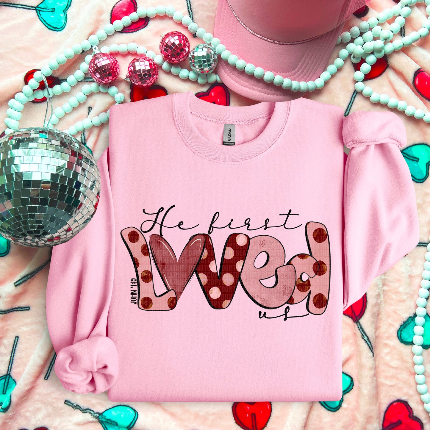 He First Loved Us-[DTF Transfer]-Lovie T Designs