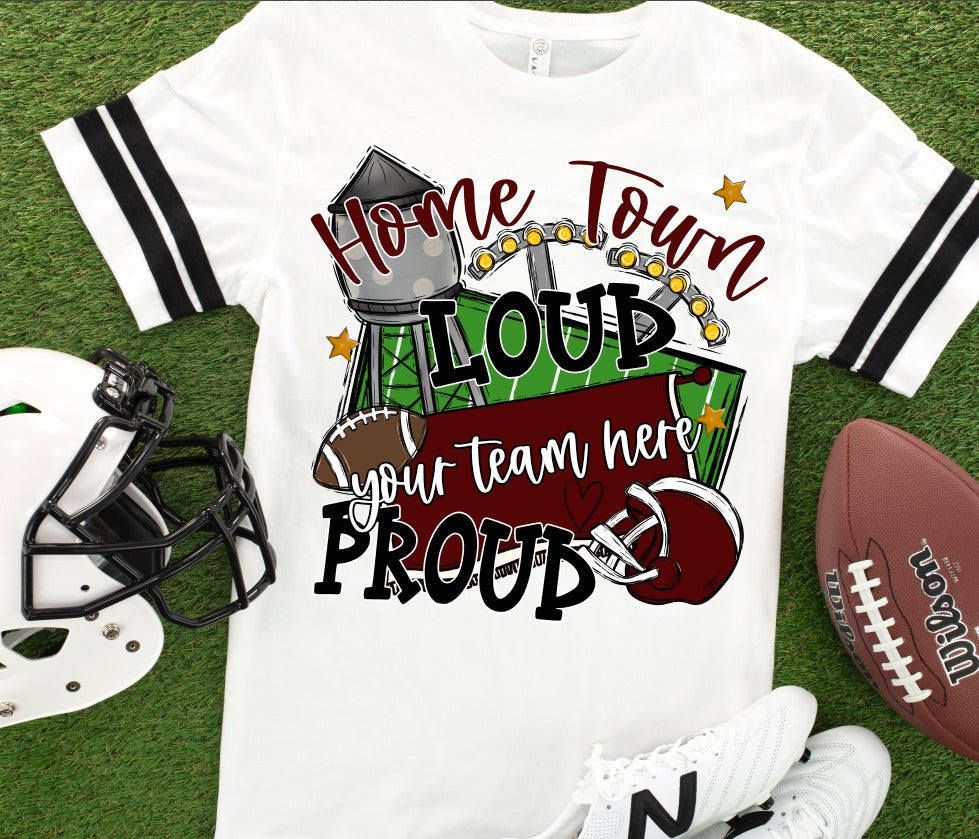 Home Town Loud Proud Maroon-Lovie T Designs