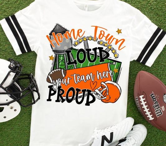 Home Town Loud Proud Orange-Lovie T Designs