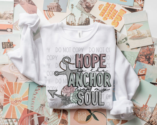 Hope Is The Anchor To My Soul