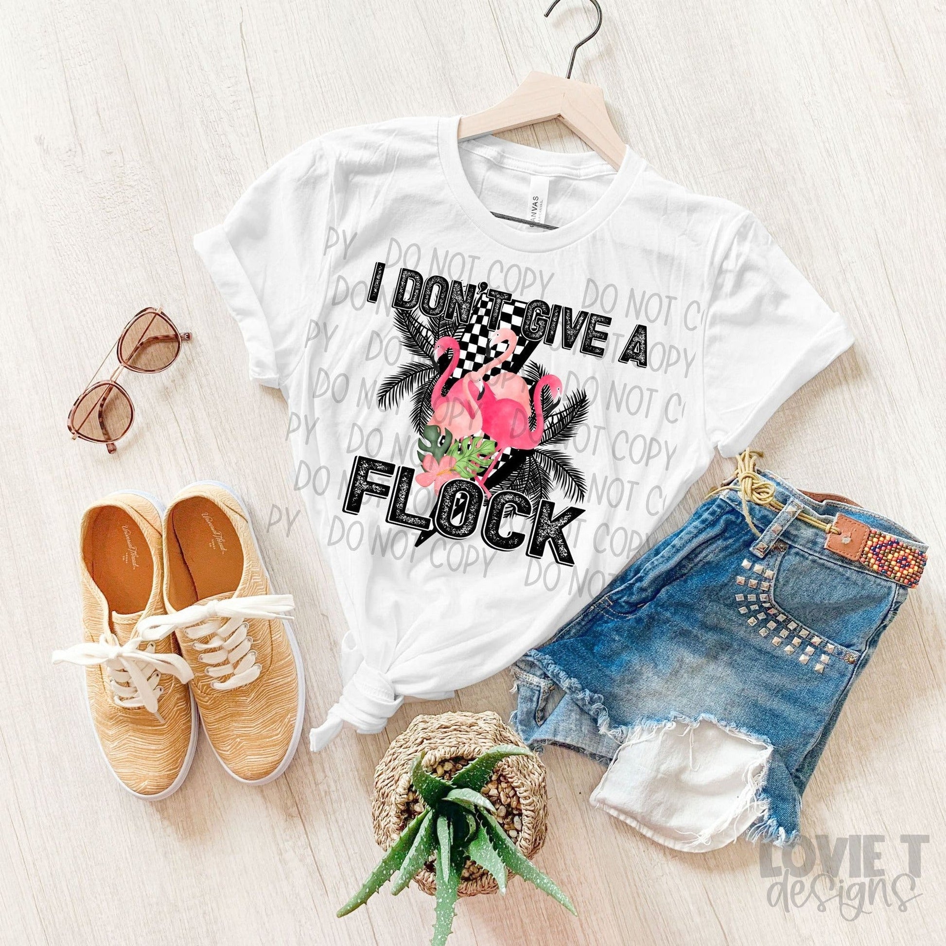 I Don't Give A Flock-Lovie T Designs