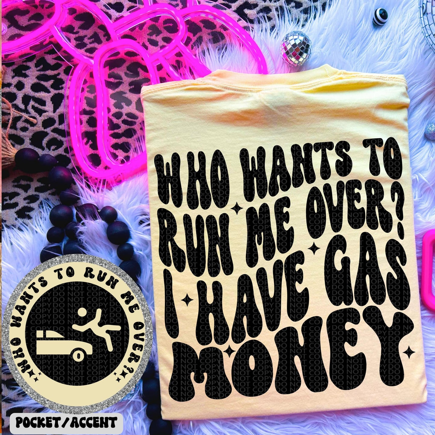 I Have Gas Money-Lovie T Designs