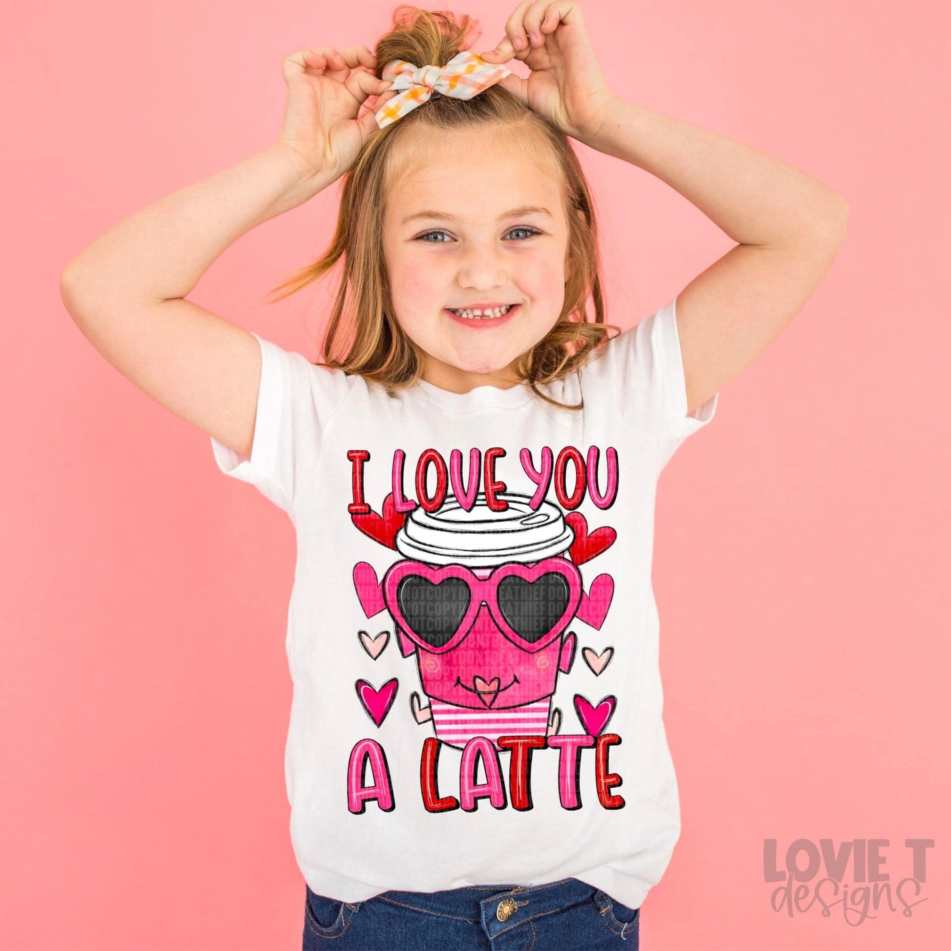 I Love You A Latte-Lovie T Designs