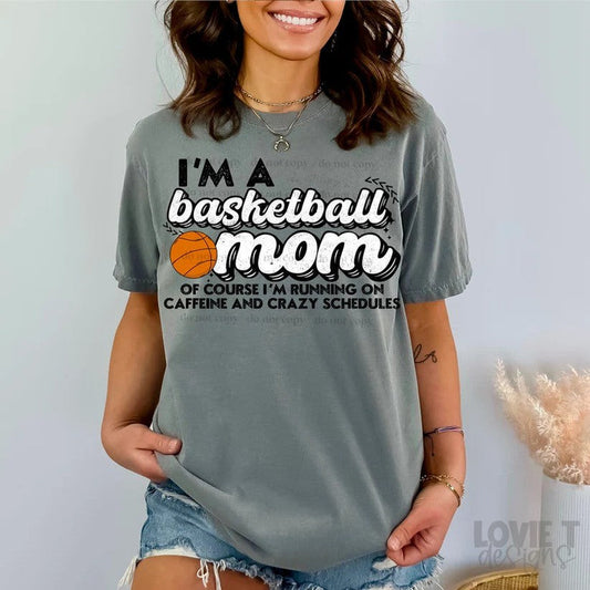 I'm A Basketball Mom-Lovie T Designs