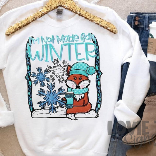 I'm Not Made For Winter-Lovie T Designs