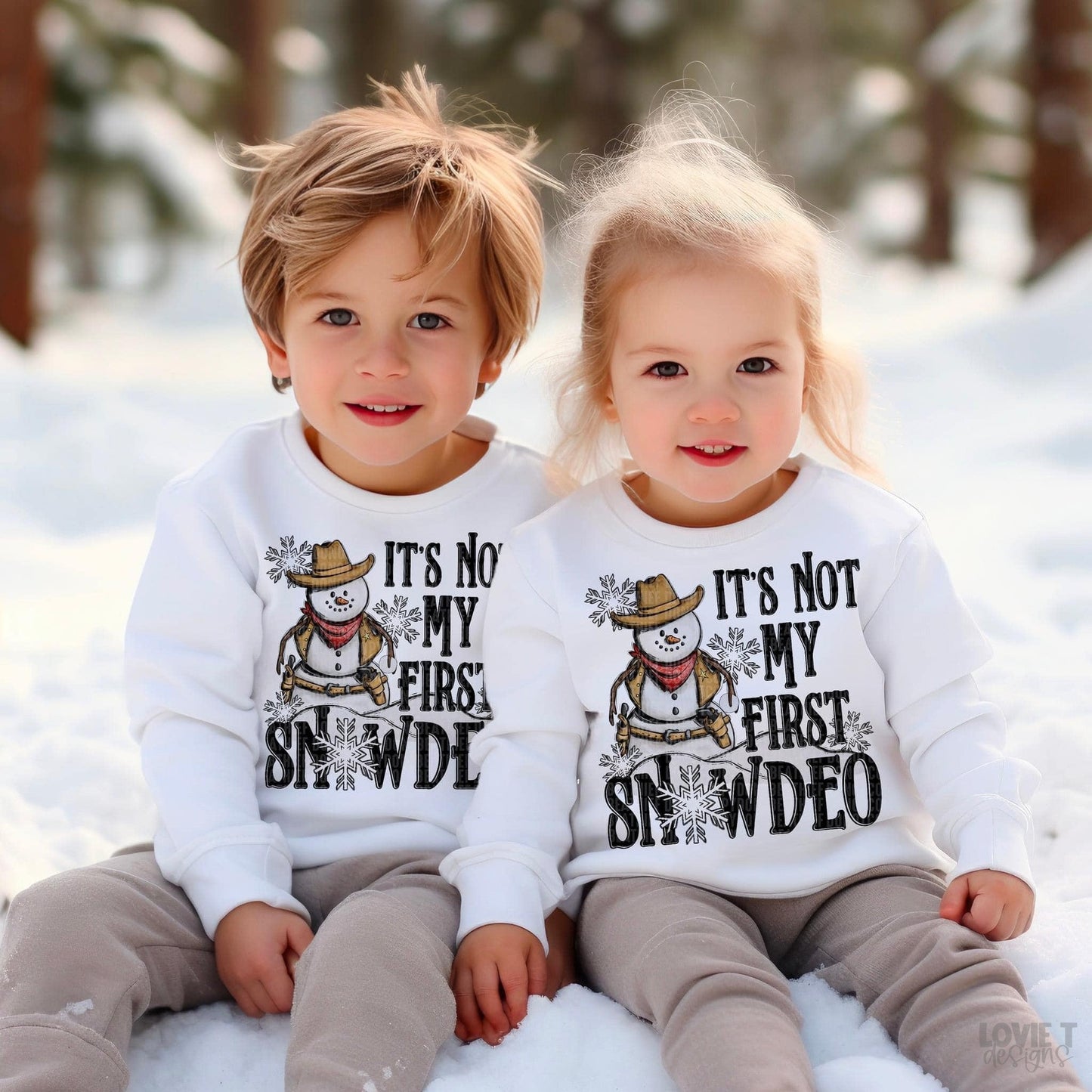 I'ts Not My First Snowdeo-Lovie T Designs