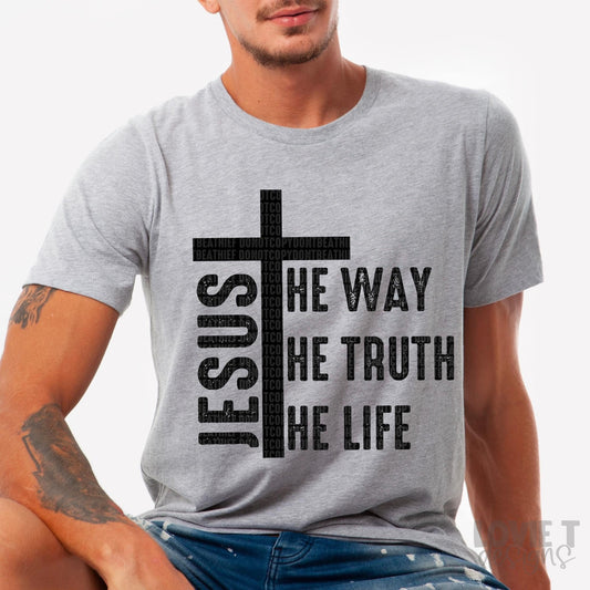 Jesus The Way The Truth The Life-Lovie T Designs